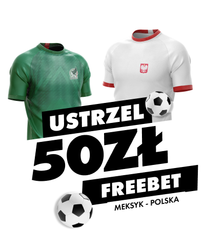 Promocja „Ustrzel freebet za każdego gola Polaków!” – 22.11.2022